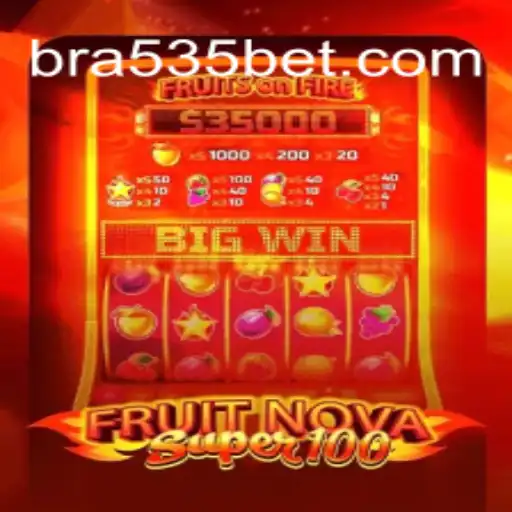 Unveiling FruitNovaSuper100: A Top Choice in 535Bet.com Oficial Slots Brasil